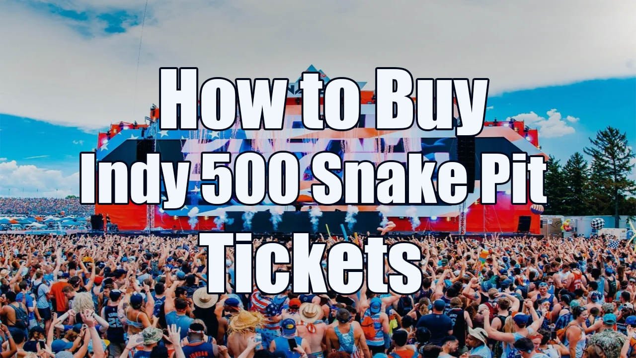 How to Buy Indy 500 Snake Pit Tickets
